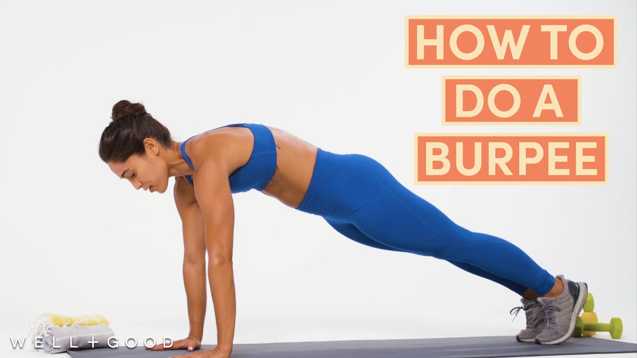 How To Do A Burpee | The Right Way | Well+Good - YouTube